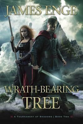 Wrath-Bearing Tree by James Enge