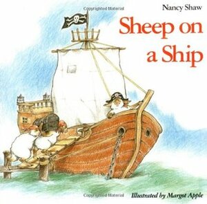 Sheep on a Ship by Margot Apple, Nancy E. Shaw