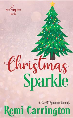 Christmas Sparkle by Remi Carrington