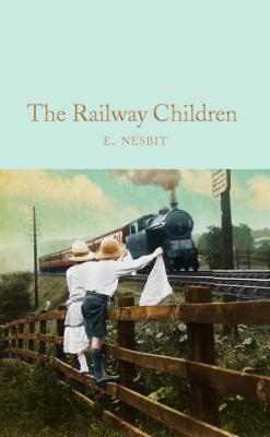 The Railway Children by E. Nesbit