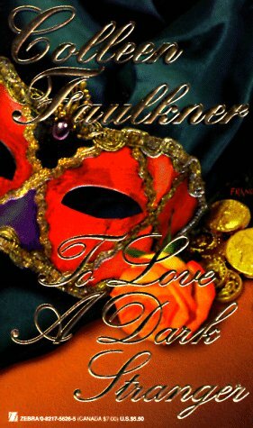 To Love A Dark Stranger by Colleen Faulkner