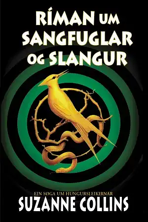 Ríman um sangfuglar og slangur by Suzanne Collins