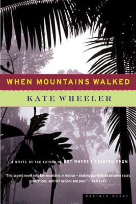 When Mountains Walked by Kate Wheeler