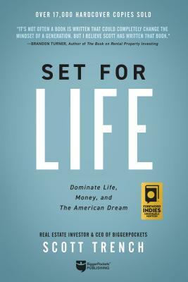 Set for Life: Dominate Life, Money, and the American Dream by Scott Trench