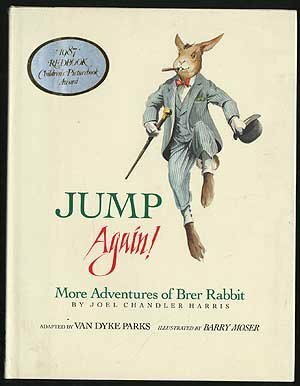 Jump Again!: More Adventures of Brer Rabbit by Van Dyke Parks, Barry Moser, Joel Chandler Harris