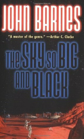 The Sky So Big and Black by John Barnes