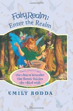 Fairy Realm: Enter the Realm: Three Adventures by Raoul Vitale, Emily Rodda