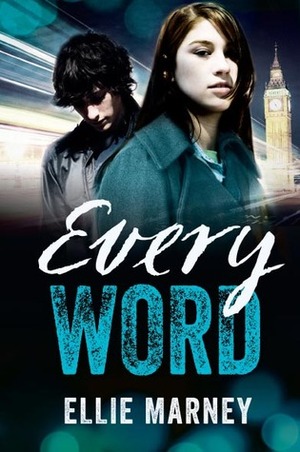 Every Word by Ellie Marney