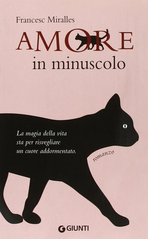 Amore in minuscolo by Francesc Miralles