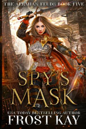 Spy's Mask by Frost Kay