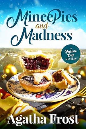 Mince Pies and Madness by Agatha Frost, Agatha Frost