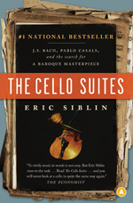 The Cello Suites by Eric Siblin
