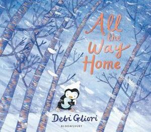 All the Way Home by Debi Gliori