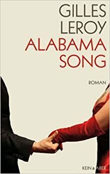 Alabama Song by Gilles Leroy
