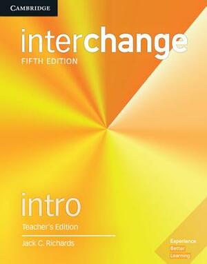 Interchange Intro Teacher's Edition with Assessment Audio CD/CD-ROM by Jack C. Richards