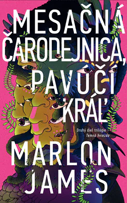 Mesačná čarodejnica, Pavúčí kráľ by Marlon James