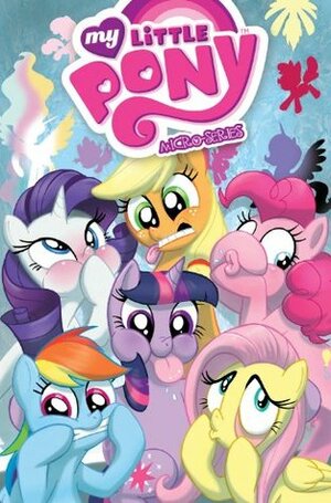 My Little Pony: Pony Tales Volume 1 by Bobby Curnow, Amy Mebberson, Ted Anderson, Ben Bates, Barbara Randall Kesel, Brenda Hickley, Ryan K. Lindsay, Tony Fleecs, Katie Cook, Andy Price, Thomas F. Zahler