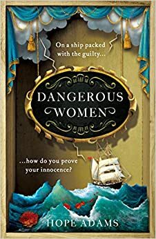 Dangerous Women by Adèle Geras, Hope Adams