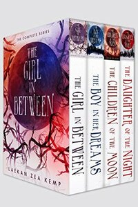 The Girl In Between series: Books 1-4 by Laekan Zea Kemp