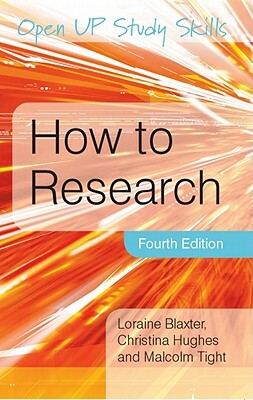 How to Research by Lorraine Blaxter, Loraine Blaxter, Blaxter Loraine