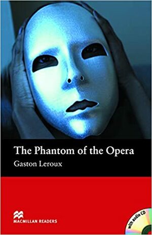 The Phantom Of The Opera by Stephen Colbourn, Gaston Leroux