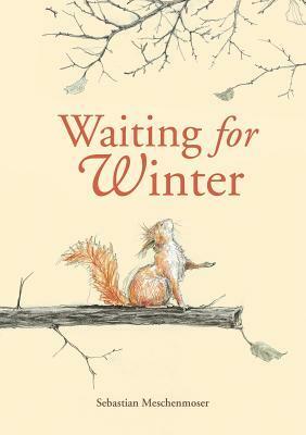 Waiting for Winter by Sebastian Meschenmoser