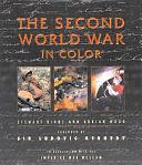 The Second World War in Color by Stewart Binns, Adrian Wood