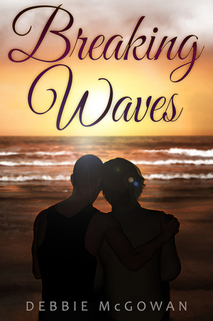 Breaking Waves by Debbie McGowan