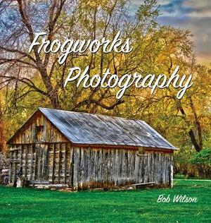 Frogworks Photography by Bob Wilson