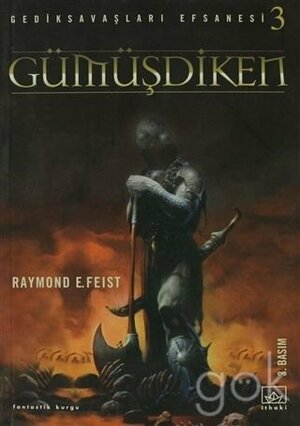 Gümüşdiken by Raymond E. Feist