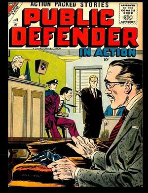 Public Defender in Action #9: Golden Age Crime Comic by Charlton Group, Kari Therrian