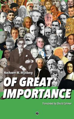 Of Great Importance by Nachoem M. Wijnberg