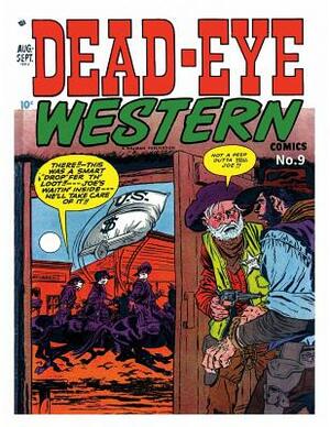 Dead-Eye Western Comics # 9 by Hillman Publication