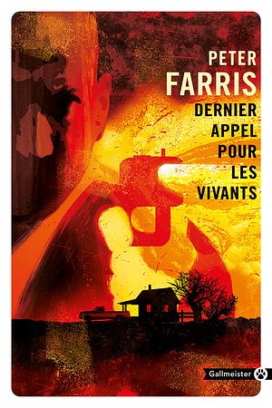 Dernier appel pour les vivants by Peter Farris