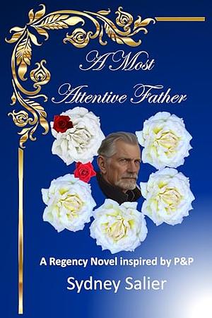 A Most Attentive Father by Sydney Salier