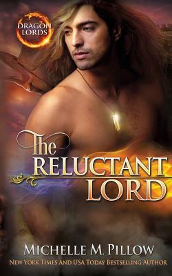 The Reluctant Lord by Michelle M. Pillow