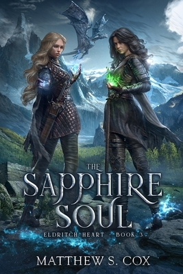 The Sapphire Soul by Matthew S. Cox