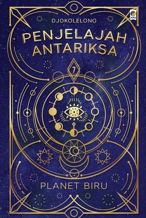 Penjelajah Antariksa 7: Planet Biru by Djokolelono