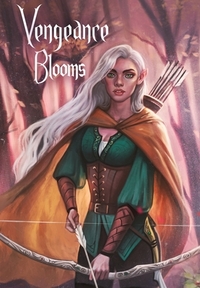 Vengeance Blooms by Chloe Hodge