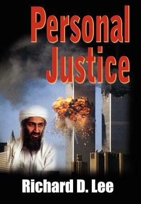 Personal Justice by Richard D. Lee