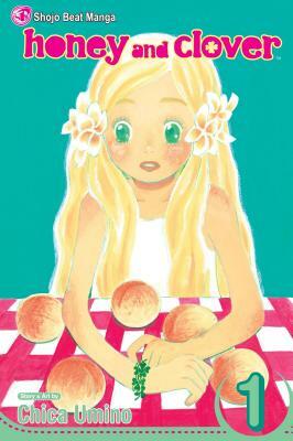 Honey and Clover, Vol. 1 by Chica Umino
