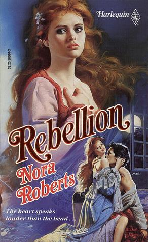 Rebellion by Nora Roberts