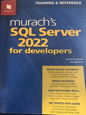 Murach's SQL Server 2022 for Developers by Joel Murach, Bryan Syverson
