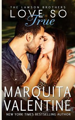 Love So True by Marquita Valentine