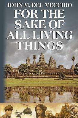 For the Sake of All Living Things by John M. Del Vecchio