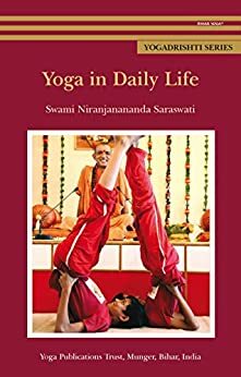 Yoga in Daily Life by Niranjanananda Saraswati