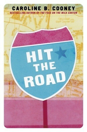 Hit the Road by Caroline B. Cooney