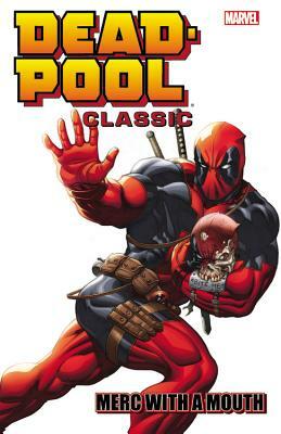 Deadpool Classic, Volume 11: Merc with a Mouth by Victor Gischler