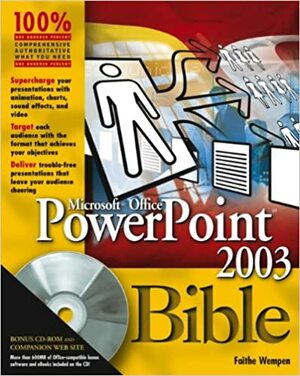 PowerPoint 2003 Bible With CDROM by Faithe Wempen