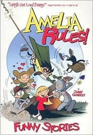 Amelia Rules!: Funny Stories by Jimmy Gownley